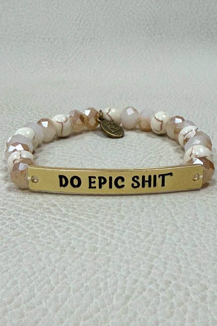 Do Epic Shit Bracelet, Funny Motivational Gift for Her, Blush Beaded Bracelet, Sassy Jewelry, Gold Tone Bracelet, Badass Gift