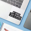 Talk to myself sticker