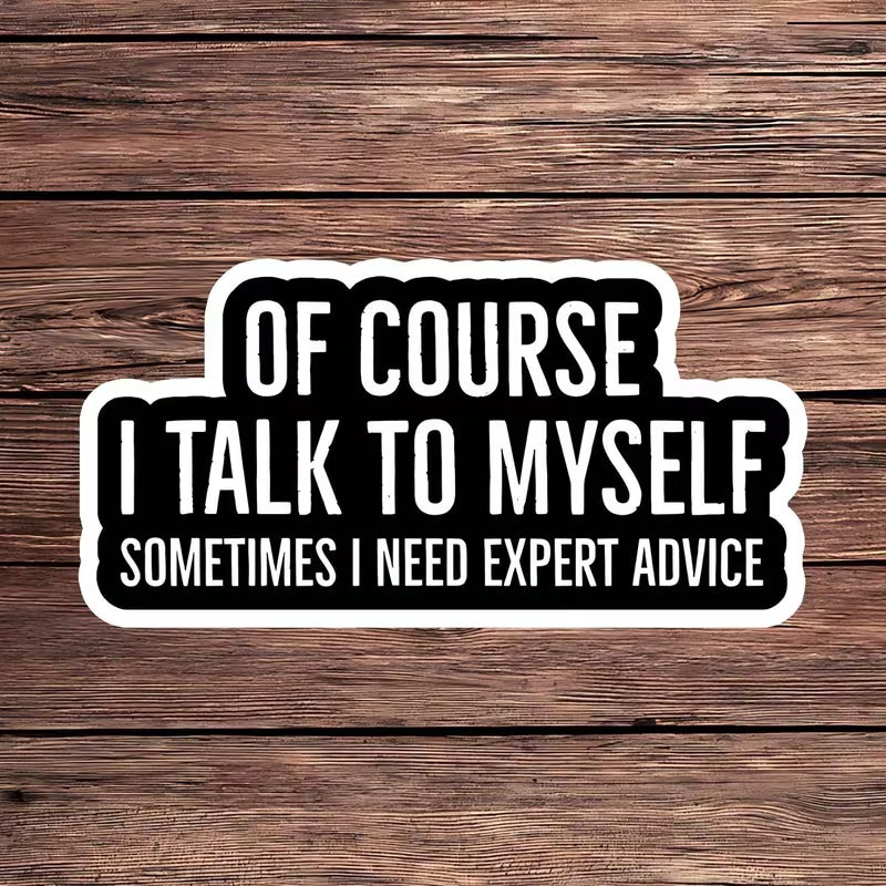 Talk to myself sticker