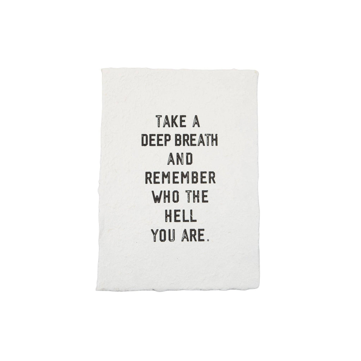 Take A Deep Breath Handmade Paper Print- 12"x16"