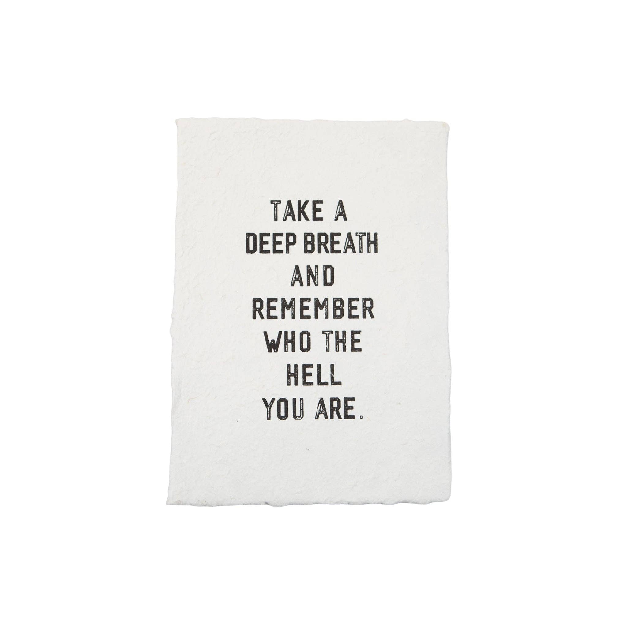 Take A Deep Breath Handmade Paper Print- 12"x16"