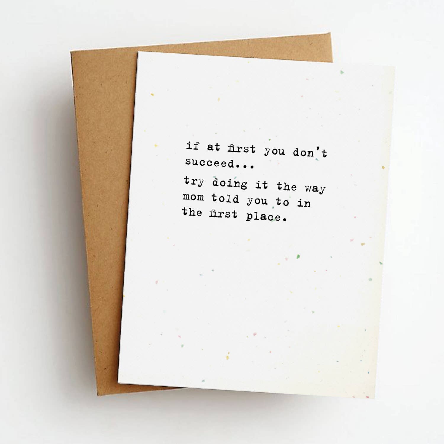 Mom Told You Mother's Day Greeting Card
