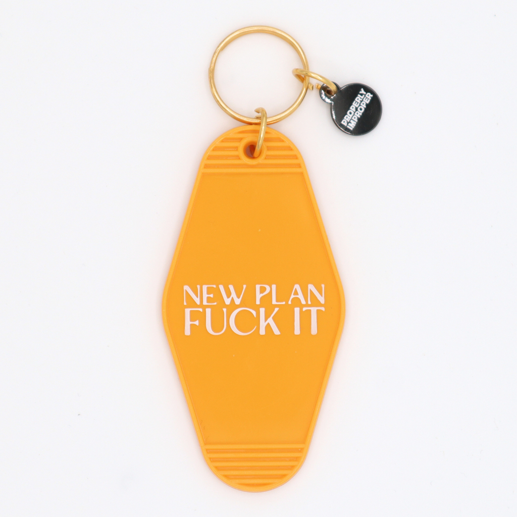 Hot Stamped Motel Keychain New Plan Fuck It