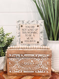 You Did Not Wake Up This Morning to Be a Weak Ass Bitch | 7" Engraved Wooden Desk Decor | Snarky Gift