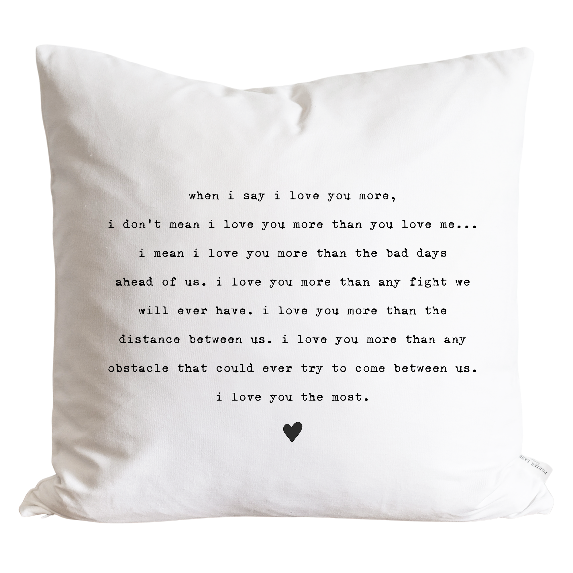 I Love You The Most Throw Pillow: 20 x 20 Natural COVER ONLY