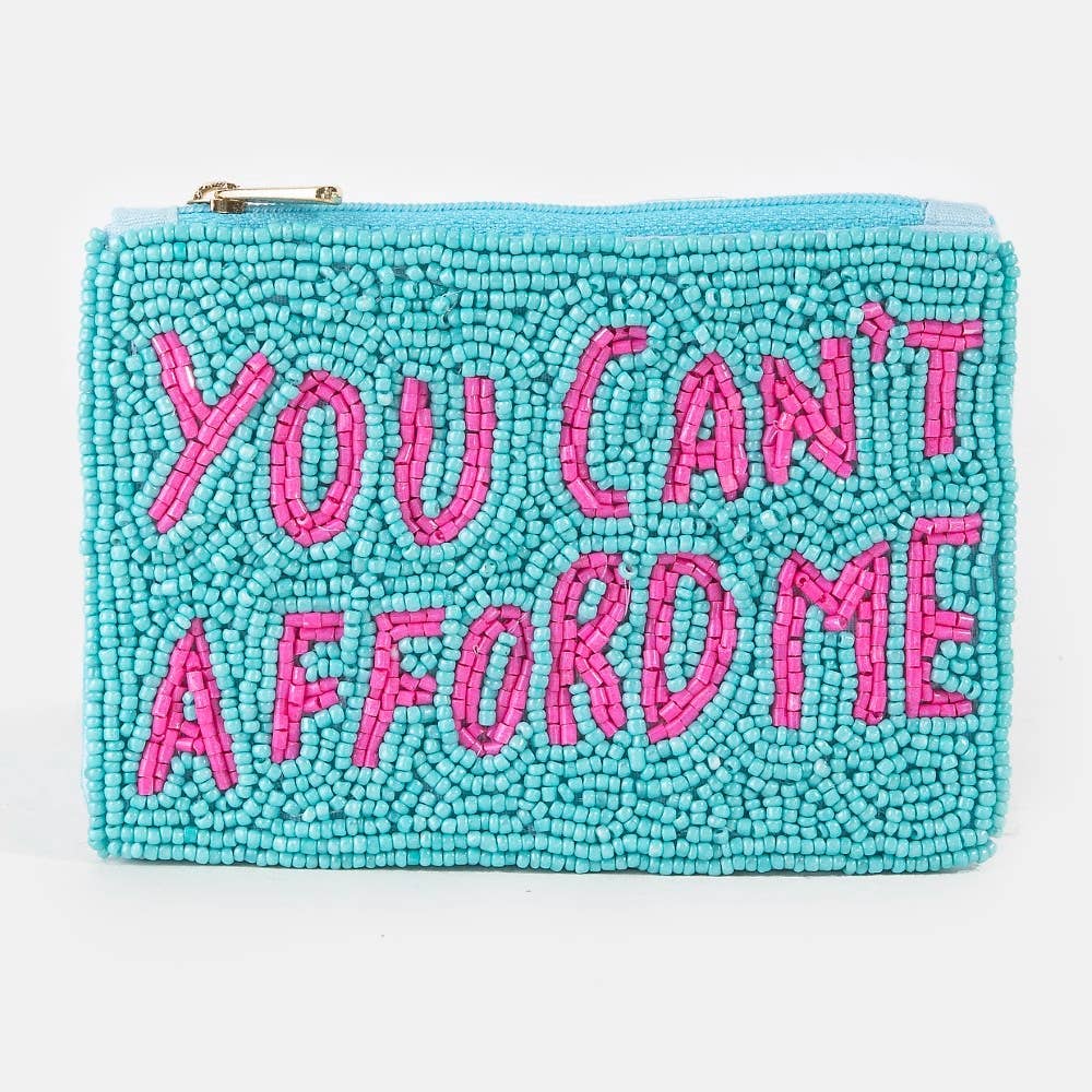 You Cant Afford Me Beaded Coin Purse: MULTI