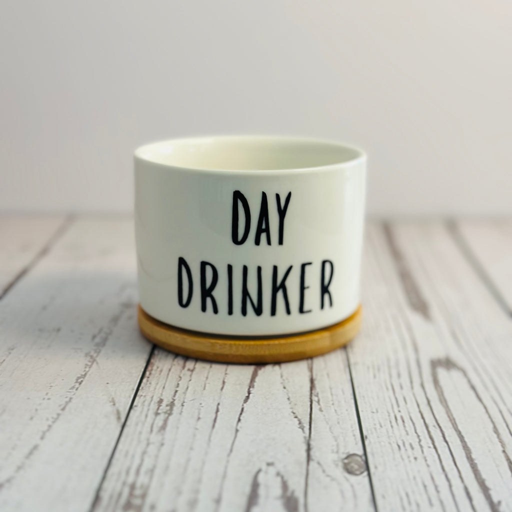 Day Drinker - Witty Succulent Pots - Ceramic and Bamboo pots