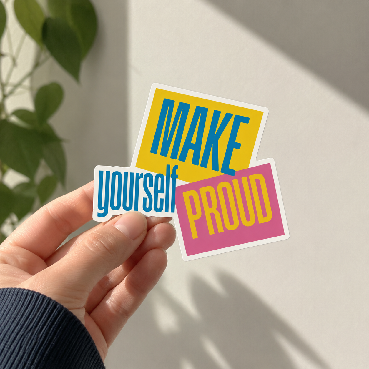 Make Yourself Proud Sticker | Motivational Quote Sticker | Inspirational Laptop Sticker | Water Bottle Decal | Positive Affirmation Gift