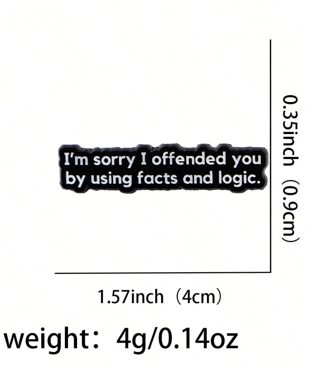 Facts and Logic Enamel Pin | Funny Lapel Pin
