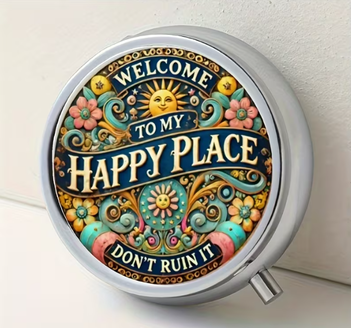 Funny Pill Case – "Welcome to My Happy Place, Don't Ruin It" Compact Pill Box – Vintage Floral Medication Organizer – Snarky Gift for Women