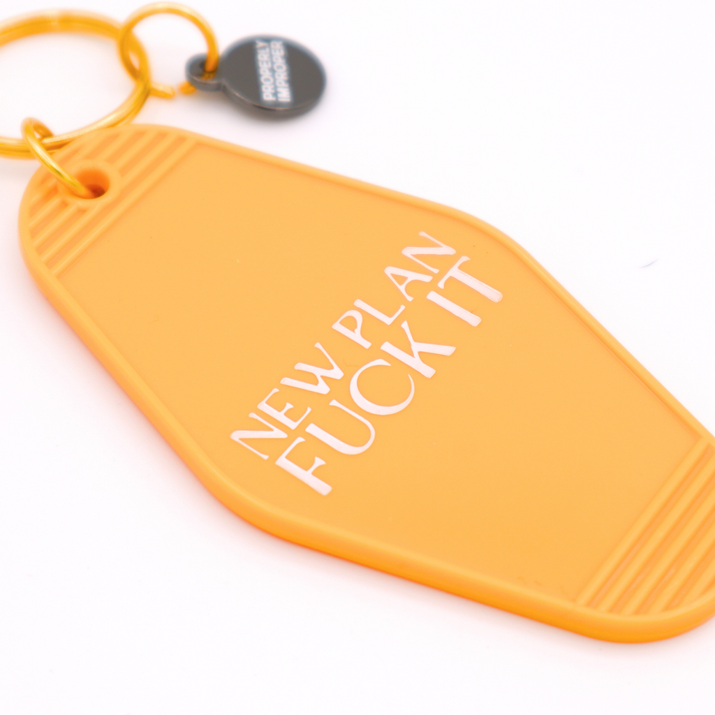 Hot Stamped Motel Keychain New Plan Fuck It