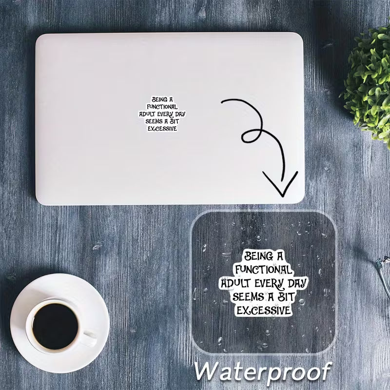 A Bit Excessive Vinyl Sticker