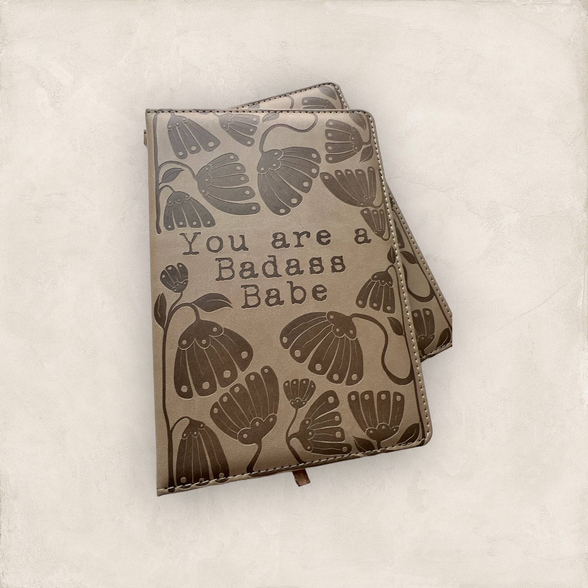 Journal You Are A Badass Babe Journal
