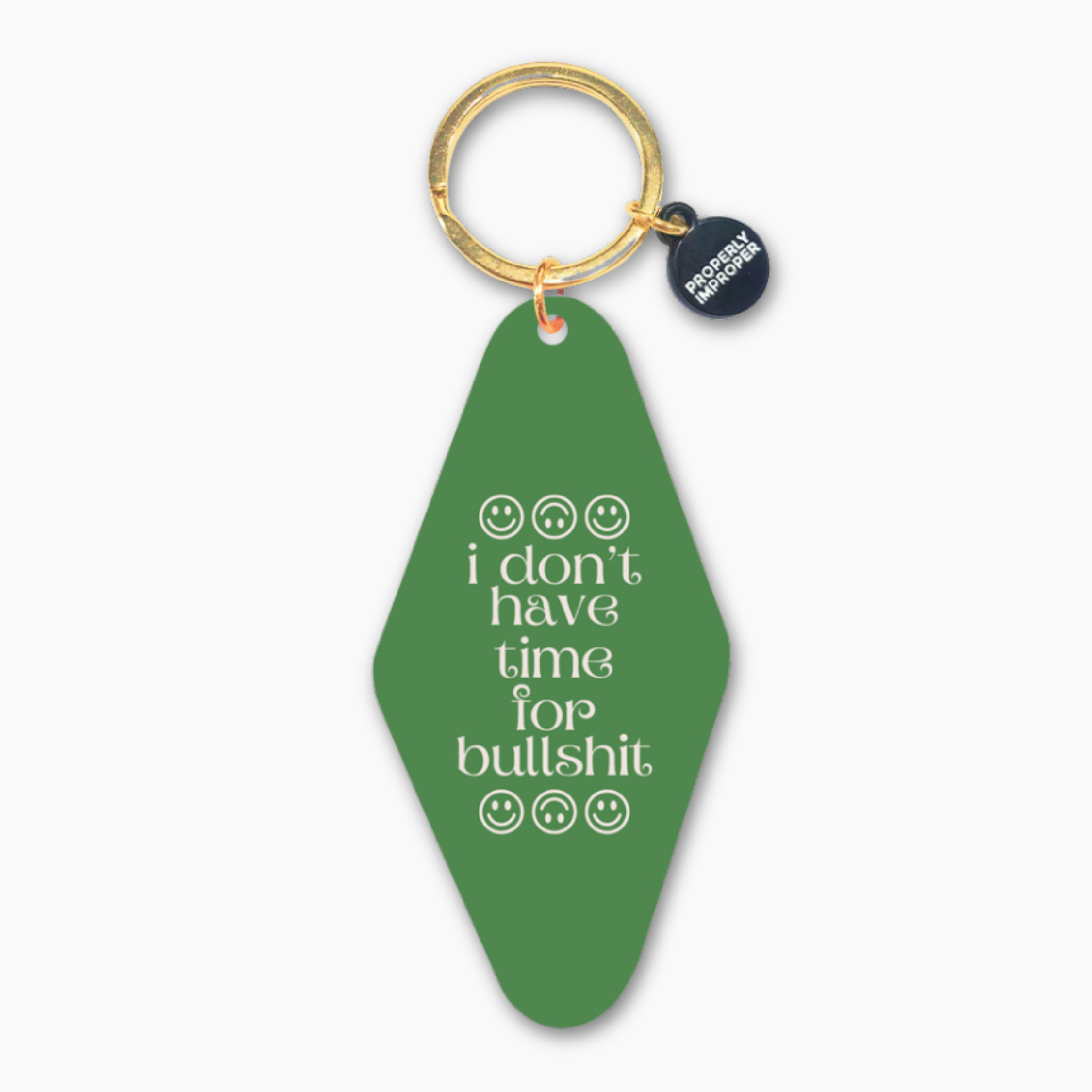 Printed Keychain I Don't Have Time For Bullshit