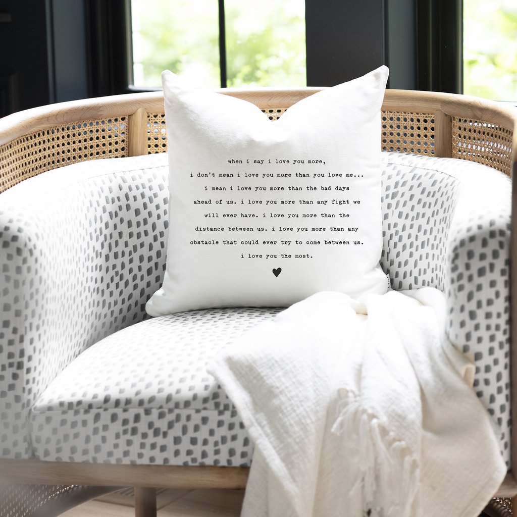 I Love You The Most Throw Pillow: 20 x 20 Natural COVER ONLY