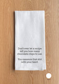 Don't ever let a recipe tell you use…. Kitchen Towel
