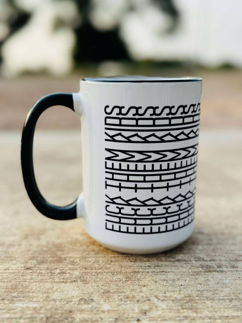 Fuck Them Kids Mug, Tire Track Mug, Hidden Message Mug: Fuck Them Kids / 11oz