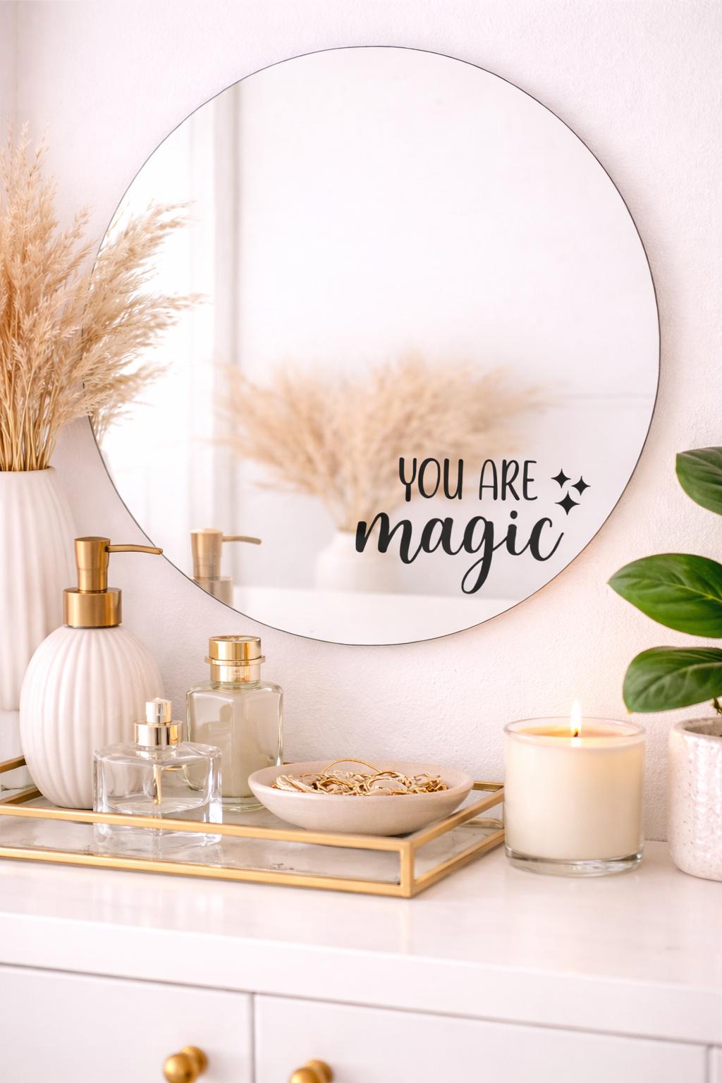 You Are Magic Sticker Decal | Mirror Decal Quote | Positive Affirmation Decor |