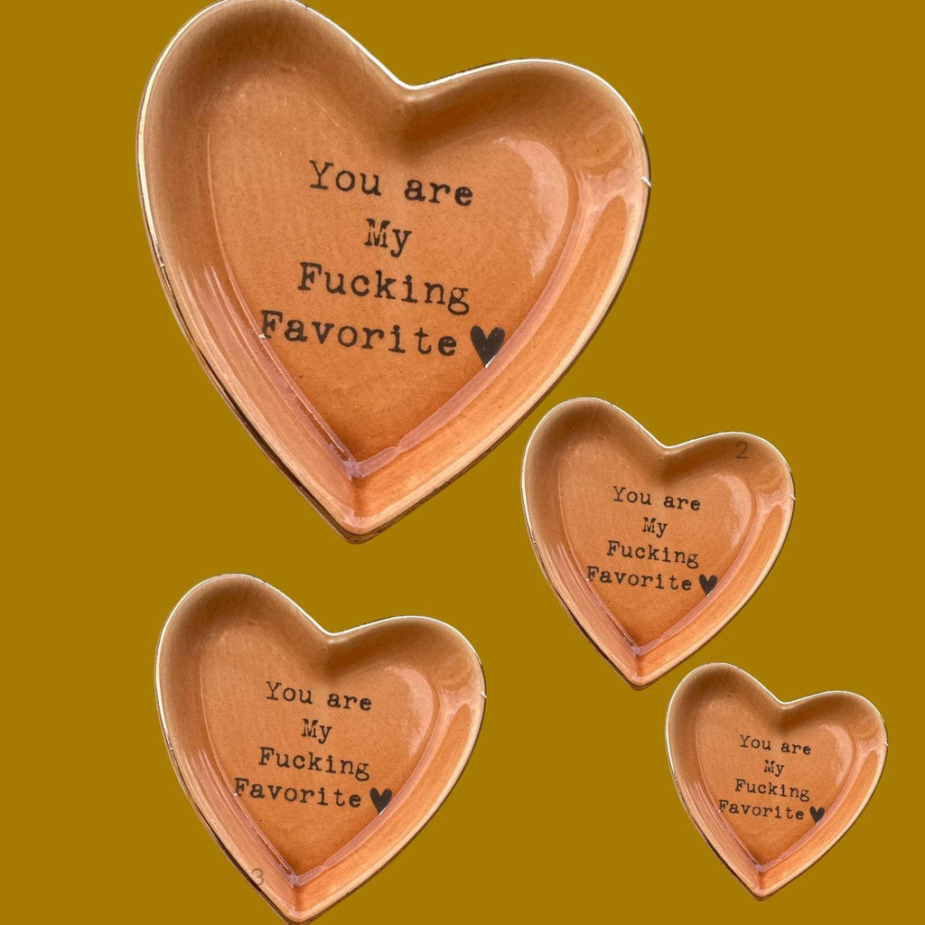 You Are My Fucking Favorite" Cuss Word Heart Trinket Dish