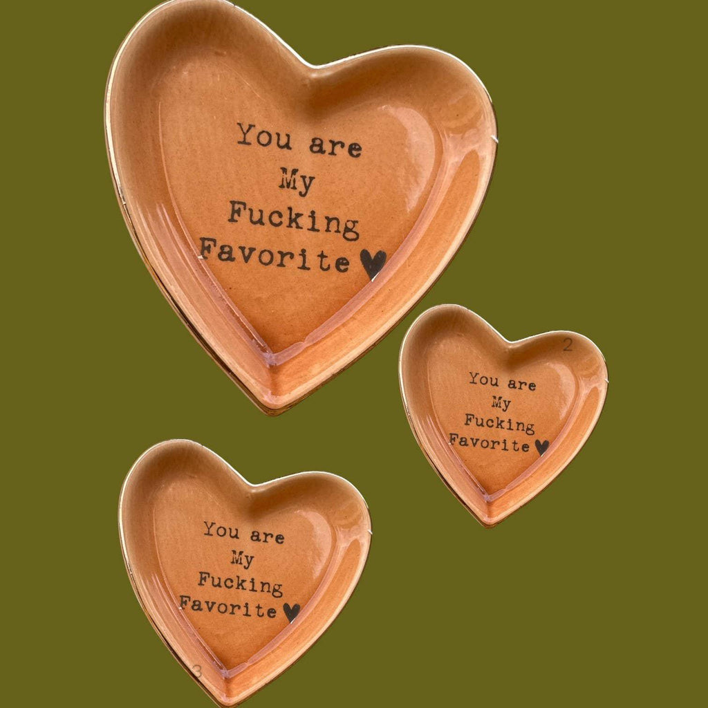 You Are My Fucking Favorite" Cuss Word Heart Trinket Dish