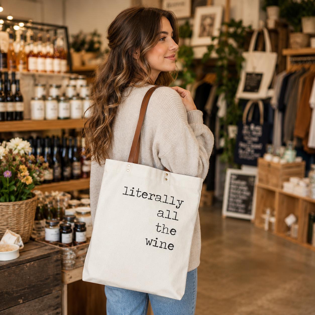 Literally All The Wine Tote Bag (alcohol funny winery gift)