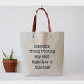 Shit Together Tote Bag (funny, mom) | everything canvas tote