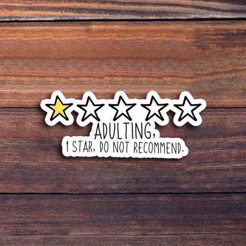Adulting Vinyl Sticker