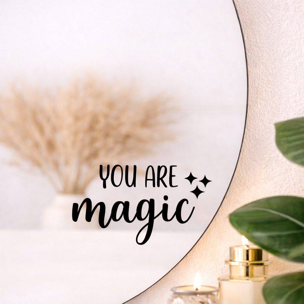 You Are Magic Mirror Decal | Inspirational Wall Decal | Self Love Quote | Bathroom Mirror Sticker | Vinyl Decal | Boho Home Decor