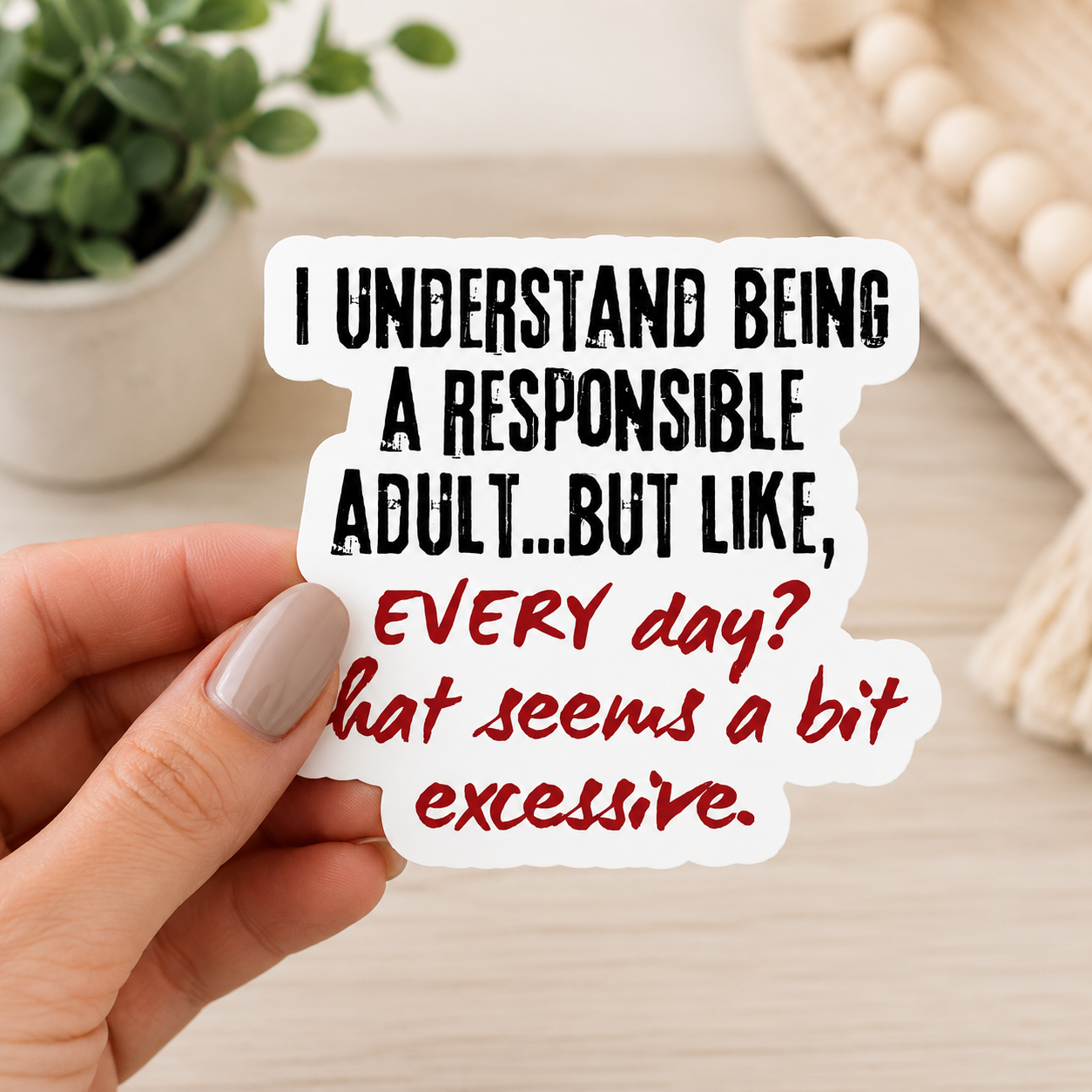 Being a Responsible Adult Sticker